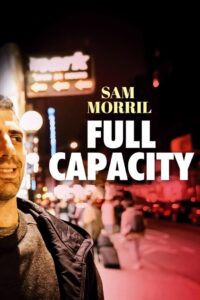 Sam Morril: Full Capacity 2021 on netflix