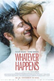Whatever Happens 2017 on netflix