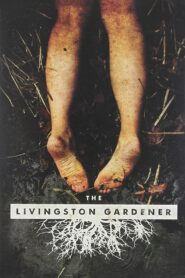The Livingston Gardener 2015 on netflix