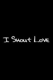 I Shout Love 2002 on netflix