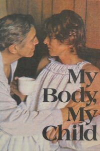My Body, My Child 1982 on netflix