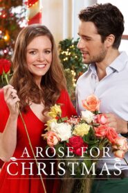 A Rose for Christmas 2017 on netflix