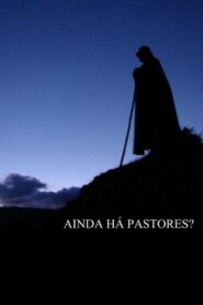 Ainda Há Pastores? 2006 on netflix