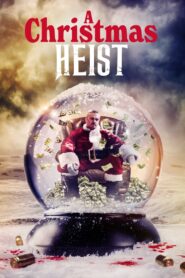 A Christmas Heist 2023 on netflix