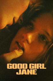 Good Girl Jane 2024 on netflix