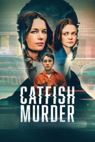 Catfish Murder 2023 on netflix