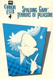Spalding Gray: Terrors of Pleasure 1987 on netflix