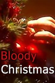 Bloody Christmas 2002 on netflix