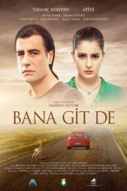 Bana Git De 2016 on netflix
