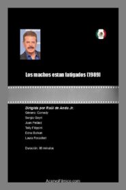 Los machos estan fatigados 1989 on netflix