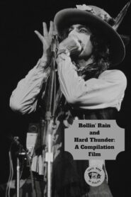 Rollin’ Rain and Hard Thunder: A Compilation Film 2019 on netflix