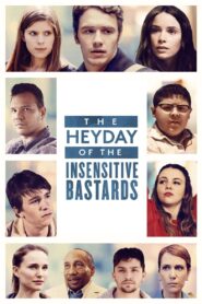 The Heyday of the Insensitive Bastards 2015 on netflix