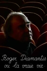 Roger Diamantis or Real Life 2005 on netflix