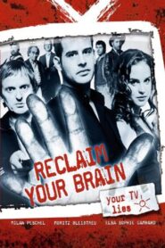 Reclaim Your Brain 2007 on netflix