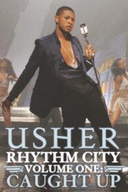 Rhythm City Volume One: Caught Up 2005 on netflix