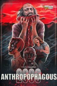 Anthropophagous 2000 1999 on netflix