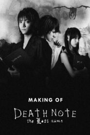 Making of Death Note: The Last Name 2009 on netflix