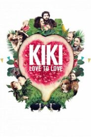 Kiki: Love to Love 2016 on netflix