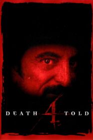 Death 4 Told 2004 on netflix