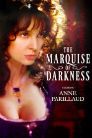 The Marquise of Darkness 2011 on netflix