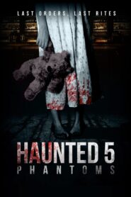 Haunted 5: Phantoms 2020 on netflix