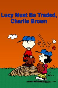 Lucy Must Be Traded, Charlie Brown 2003 on netflix