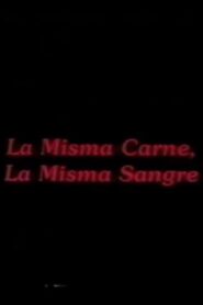 La misma carne, la misma sangre 1992 on netflix