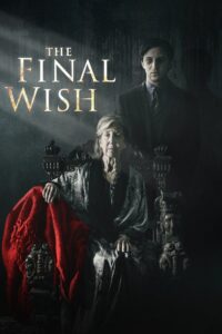 The Final Wish 2019 on netflix