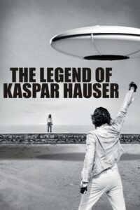The Legend of Kaspar Hauser 2013 on netflix