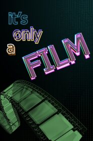 It’s Only a Film 2023 on netflix