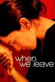 When We Leave 2010 on netflix