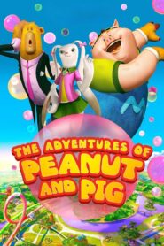 The Adventures of Peanut and Pig 2022 on netflix