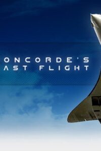 Concorde’s Last Flight 2010 on netflix