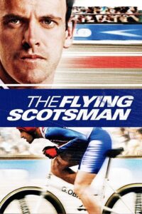The Flying Scotsman 2006 on netflix