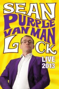 Sean Lock: Purple Van Man 2013 on netflix