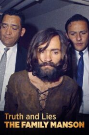 Truth and Lies: The Family Manson 2017 on netflix