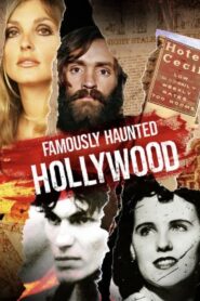 Famously Haunted: Hollywood 2024 on netflix