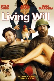 Living Will… 2011 on netflix