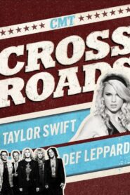 CMT Crossroads: Taylor Swift & Def Leppard 2008 on netflix