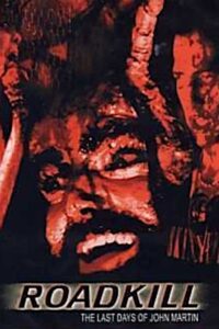 Roadkill: The Last Days of John Martin 1994 on netflix