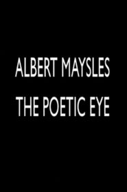 Albert Maysles: The Poetic Eye 2006 on netflix