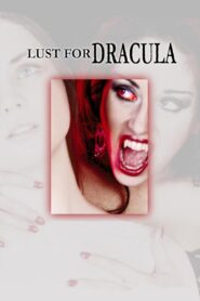 Lust for Dracula 2004 on netflix