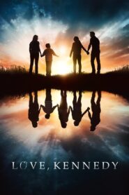 Love, Kennedy 2017 on netflix