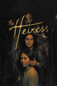 The Heiress 2019 on netflix