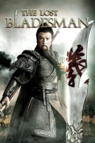 The Lost Bladesman 2011 on netflix