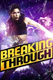 Breaking Through 2015 on netflix