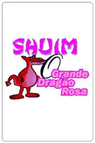 Shuim: O Grande Dragão Rosa 1997 on netflix