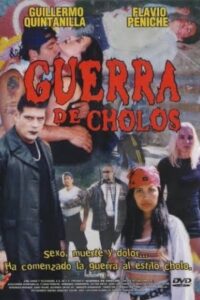 Guerra de cholos 2002 on netflix