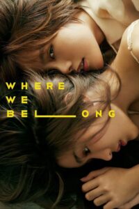 Where We Belong 2019 on netflix