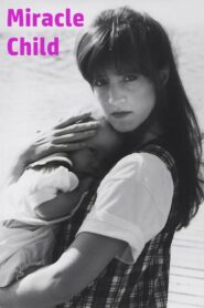 Miracle Child 1993 on netflix